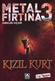 Metal firtina 3 - Kizil Kurt
