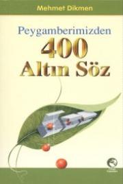 Peygamberimizden 400 Altin Söz