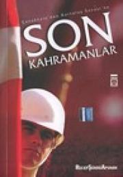 Son Kahramanlar