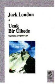 Uzak Bir ÜlkedeJack London