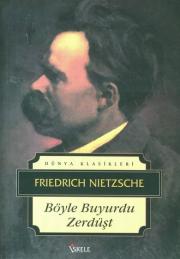 Zerdüst Böyle BuyurduNitzsche