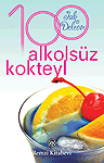 100 Alkolsüz Kokteyl<br />