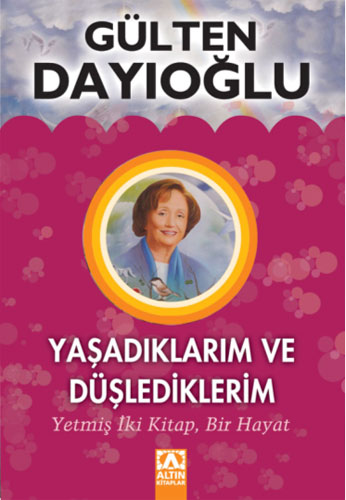 Yasadiklarim ve Düslediklerim