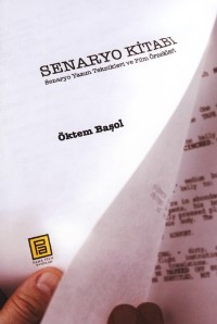 Senaryo Kitabi<br />Senaryo Yazim Teknikleri ve Film Örnekleri