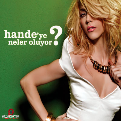 Hande'ye Neler Oluyor?<br />Hande Yener