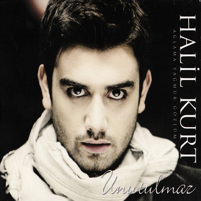 Unutulmaz<br />Halil Kurt