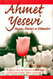 Ahmet Yesevi<br /> Hayati, Fikirleri ve Hikmetleri