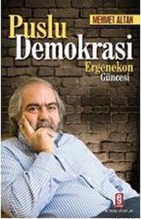 Puslu Demokrasi<br />Ergenekon Güncesi