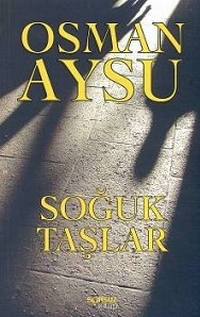 Soğuk Taşlar<br /> (Özel Baski)