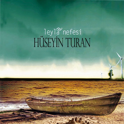 Leyla Nefesi<br /> Hüseyin Turan