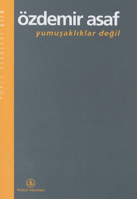 Yumusakliklar Degil