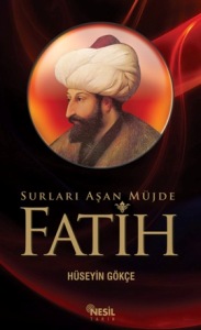 Surları Aşan Müjde: Fatih