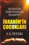 İbrahim'in Çocukları <br /> Musevilik Hristiyanlıık Müslümanlık