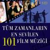 Tüm Zamanlarin En Sevilen<br /> 101 Film Müziği ( 5 CD Birarada)