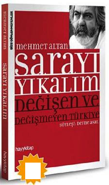 
Sarayı Yıkalım
Değişen ve Değişmeyen Türkiye

