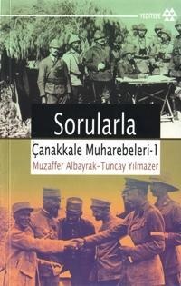 Sorularla Çanakkale Muharebeleri<br />Muzaffer Albayrak