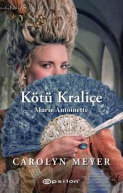 Kötü Kraliçe  Marie Antoinette