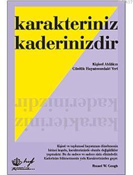 Karakteriniz Kaderinizdir