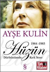 Hüzün <br />Dürbünümde Kırk Sene