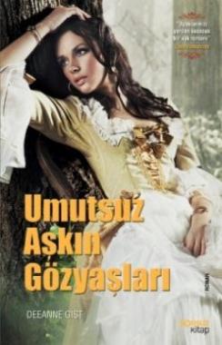 Umutsuz Aşkın Gözyaşları