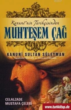 Muhteşem Çağ Ve Kanuni Sultan Süleyman