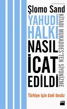 Yahudi Halkı Nasıl İcat Edildi? <br /> Kitabı Mukaddesten Siyonizme