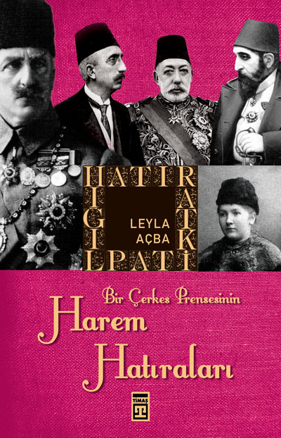 Bir Çerkes Prensesin Harem Hatıraları