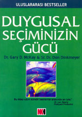 Duygusal Seçiminizin Gücü