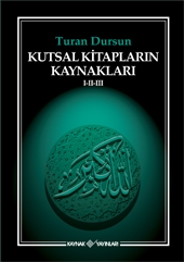 Kutsal Kitapların <br />Kaynakları <br />I-II-III<br />(3 Cilt Birarada)