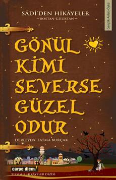 Gönül Kimi Severse Güzel Odur