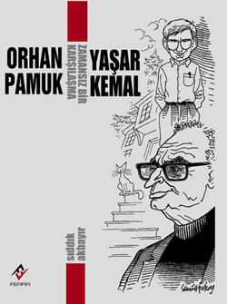 Zamansız Bir Karşılaşma <br /> Orhan Pamuk-Yaşar Kemal