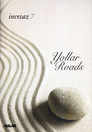 Yollar (Roads) <br />İncesaz 7