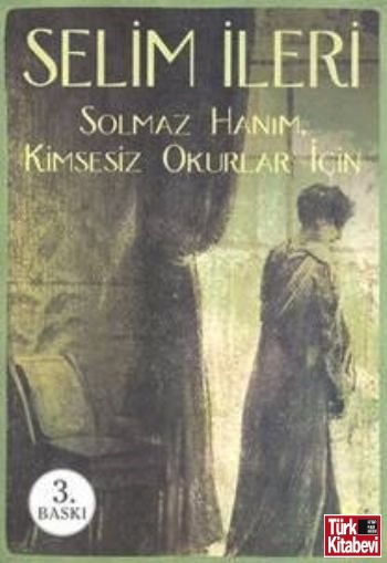 Solmaz Hanım Kimsesiz Okurlar İçin