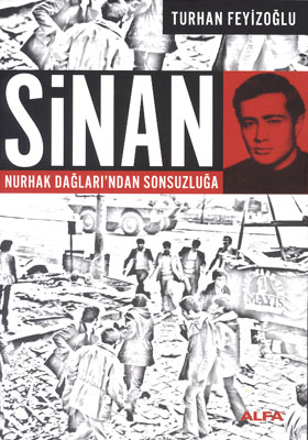 Sinan <br /> Nurhak Dağları'ndan <br /> Sonsuzluğa