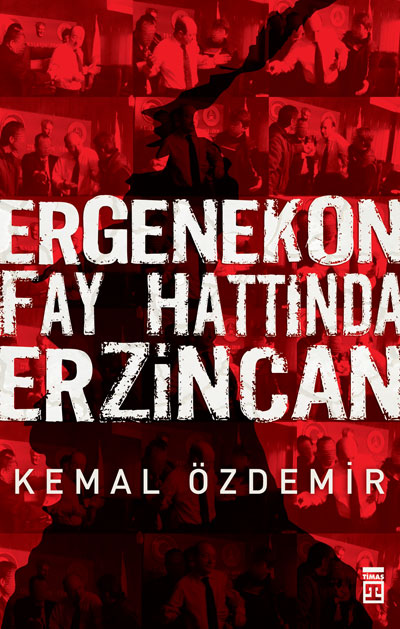 Ergenekon  Fay Hattında Erzincan