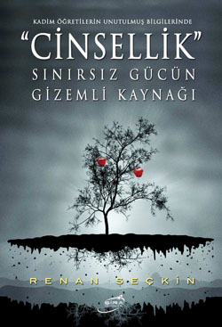 Cinsellik <br /> Sınırsız Gücün Gizemli Kaynağı