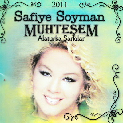 Muhteşem Alaturka Şarkılar  <br />Safiye Soyman