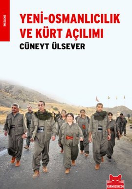 
Yeni - Osmanlıcılık ve Kürt Açılımı
