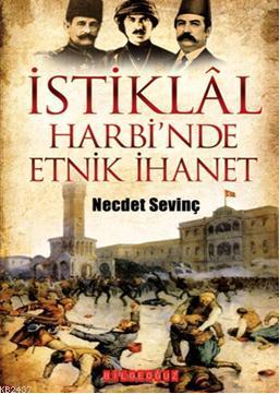 İstiklal Harbi'nde <br />Etnik İhanet