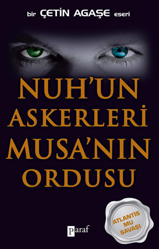 Nuh'un Askerleri <br />Musa'nın Ordusu