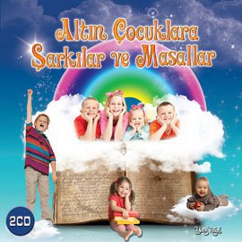 Altın Çocuklara <br />Şarkılar ve Masallar <br />(2 CD)