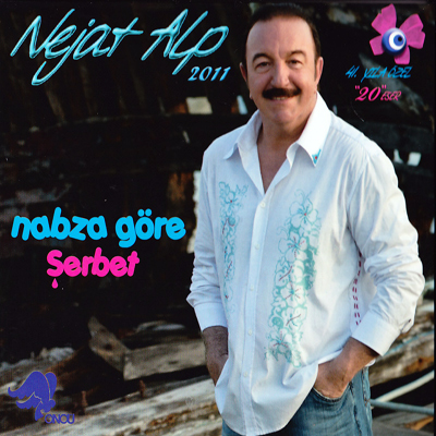 Nabza Göre Şerbet <br />Nejat Alp