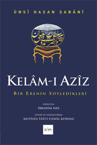 
Kelam-ı Aziz  
Bir Erenin Söyledikleri

