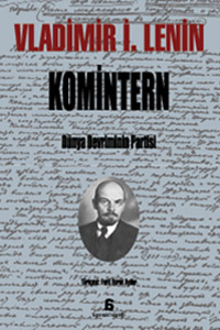 Komintern 
Dünya Devriminin Partisi