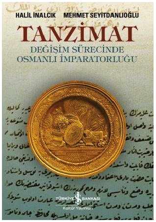 Tanzimat  Değişim Sürecinde Osmanlı İmparatorluğu