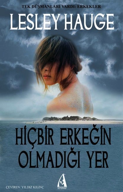 Hiçbir Erkeğin Olmadığı Yer