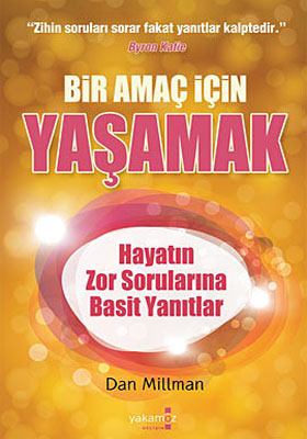 Bir Amaç İçin Yaşamak<br /> Hayatın Zor Sorularına Basit Cevaplar