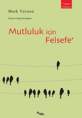 Mutluluk için Felsefe