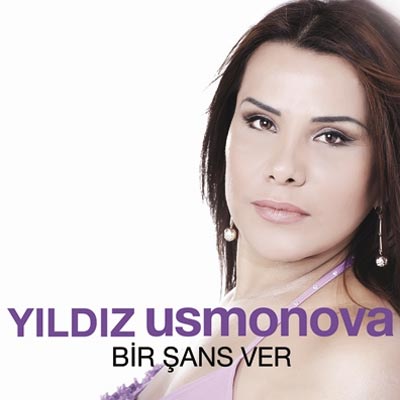 Bir Şans Ver<br /> Yıldız Usmonova