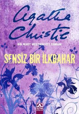 Sensiz Bir İlkbahar <br /> Bir Mary Westmacott Romanı